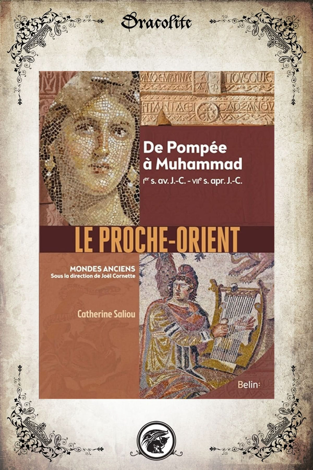 Le Proche-Orient : De Pompée à Muhammad