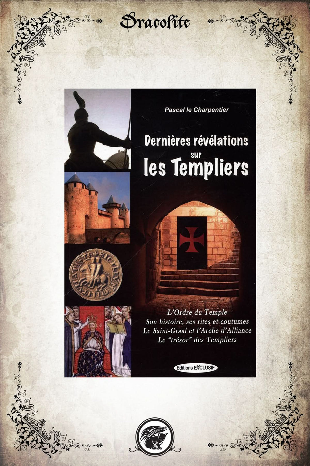 Dernières révélations sur les Templiers